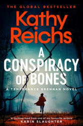Conspiracy of Bones - KATHY REICHS (ISBN: 9781471188879)