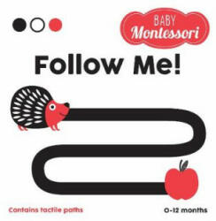 Follow Me! Baby Montessori - AGNESE BARUZZI (ISBN: 9788854415416)