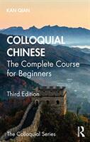 Colloquial Chinese - KAN (ISBN: 9781138388291)