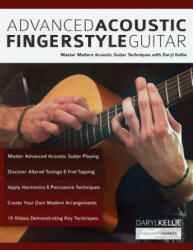 Advanced Acoustic Fingerstyle Guitar - Daryl Kellie, Joseph Alexander (ISBN: 9781789330359)