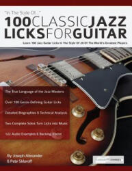 100 Classic Jazz Licks for Guitar - Joseph Alexander (ISBN: 9781789330205)