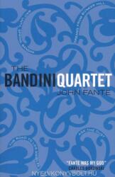 Bandini Quartet - John Fante (2004)