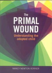 Primal Wound - Nancy Newton Verrier (2009)
