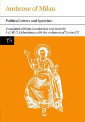 Ambrose of Milan: Political Letters and Speeches (2010)
