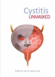 Cystitis Unmasked - JAMES MALONE-LEE MD (ISBN: 9781910079638)