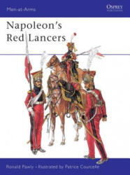 Napoleon's Red Lancers - Ronald Pawly (2003)