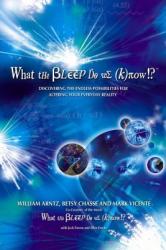 What the Bleep Do We Know! ? (TM) - William Arntz (2007)