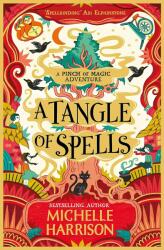 Tangle of Spells - MICHELLE HARRISON (ISBN: 9781471183881)