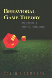 Behavioral Game Theory - Colin F Camerer (2003)