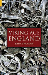 Viking Age England - Julian D Richards (2004)
