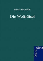 Weltratsel - Ernst Haeckel (2012)