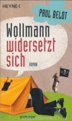 Paul Beldt: Paul Beldt: Wollmann widersetzt sich (2012)