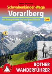 Vorarlberg - Schwabenkinder Wege túrakalauz Bergverlag Rother német RO 4416 (2012)