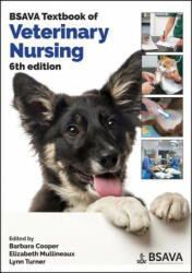 BSAVA Textbook of Veterinary Nursing, Sixth Editio n - Philip Lhermette, David Sobel, Elizabeth Ann Robertson (ISBN: 9781910443392)