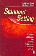 Standard Setting: A Guide to Establishing and Evaluating Performance Standards on Tests (2007)