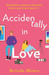 Accidentally in Love - Belinda Missen (ISBN: 9780008331047)