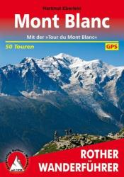Rother Wanderführer Mont Blanc - Hartmut Eberlein (2012)