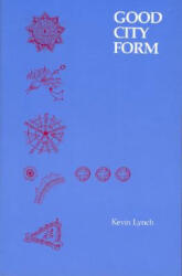 Good City Form - Kevin Lynch (1984)