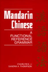 Mandarin Chinese: A Functional Reference Grammar (1992)