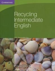 Recycling Intermediate English with Removable Key - Clare West (2010)