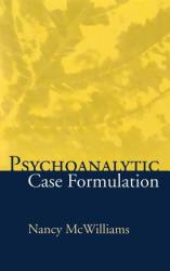 Psychoanalytic Case Formulation - Nancy McWilliams (1999)