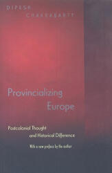 Provincializing Europe - D Chakrabarty (2007)