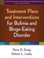 Treatment Plans and Interventions for Bulimia and Binge-Eating Disorder - Rene D Zweig (2011)