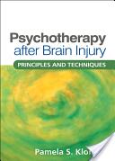Psychotherapy After Brain Injury: Principles and Techniques (2010)