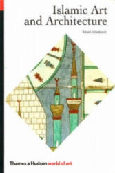 Islamic Art and Architecture - Robert Hillenbrand (2004)