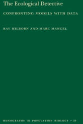 Ecological Detective - Ray Hilborn, Marc Mangel (1997)