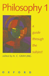 Philosophy 1 - Anthony Grayling (1999)
