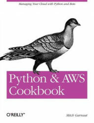 Python and AWS Cookbook - Mitch Garnaat (2011)