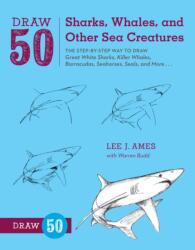 Draw 50 Sharks, Whales, and Other Sea Creatures (2012)