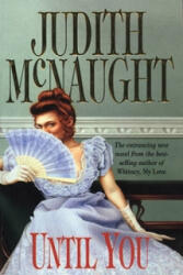 Until You - Judith McNaught (2012)