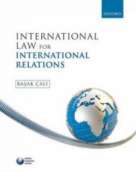 International Law for International Relations - Basak Cali (2010)