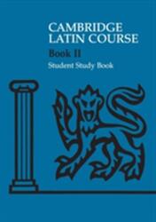 Cambridge Latin Course 2 - Caiet de studiu pentru elevi (2007)