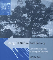 Energy in Nature and Society - Smil, Vaclav (2008)