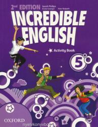 Incredible English: 5: Activity Book - Sarah Phillips (2012)