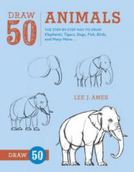 Draw 50 Animals - Lee Ames (2012)