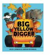 Big Yellow Digger - Julia Jarman (2012)