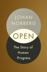 Open: The Story of Human Progress (ISBN: 9781786497185)
