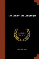 Land of the Long Night - PAUL DU CHAILLU (2017)