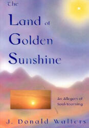 Land of Golden Sunshine - J. Donald Walters (2002)
