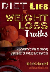 Diet Lies and Weight Loss Truths - Susan M. Kleiner (ISBN: 9781718202412)