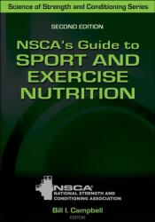 Ghidul NSCA pentru nutriția sportului și exercițiilor (ISBN: 9781492593515)