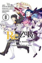 Re: ZERO -Starting Life in Another World-, Chapter 3: Truth of Zero, Vol. 11 (manga) - Daichi Matsuse, Tappei Nagatsuki (ISBN: 9781975319137)