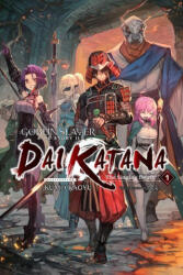 Goblin Slayer Side Story II: Dai Katana, Vol. 1 (ISBN: 9781975318239)