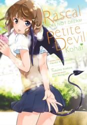 Rascal Does Not Dream of Petite Devil Kohai (ISBN: 9781975318017)