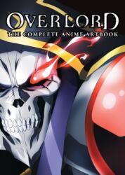 Overlord: The Complete Anime Artbook (ISBN: 9781975314323)