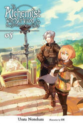 Alchemist Who Survived Now Dreams of a Quiet City Life, Vol. 5 (ISBN: 9781975310455)